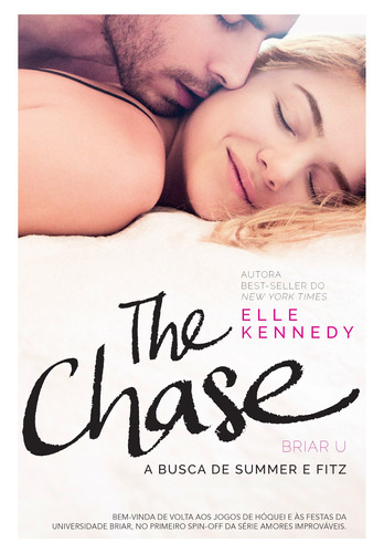 The Chase: A busca de Summer e Fitz, de Kennedy, Elle. Série Briar U (1), vol. 1. Editora Schwarcz SA, capa mole em português, 2019