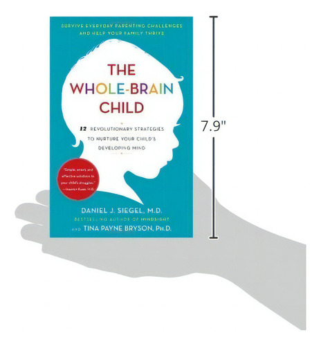 The Whole-brain Child - Daniel J Siegel