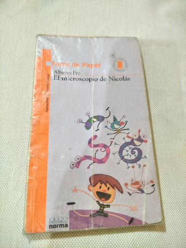 El Micróscopio De Nicolás .colección Torre Papel. A Pez (Usado)
