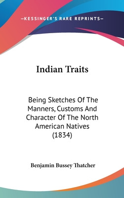 Libro Indian Traits: Being Sketches Of The Manners, Custo...