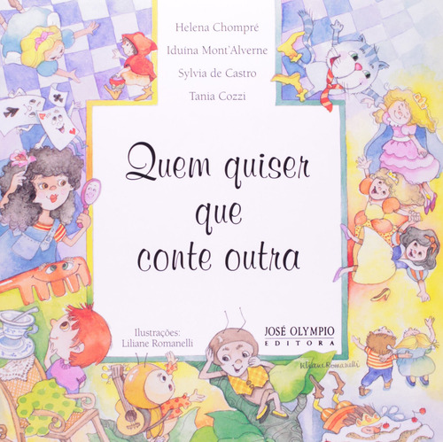 Quem Quiser que Conte Outra, de Machado, Helena Chompre do Amaral. Editorial Editora José Olympio Ltda., capa mole em português, 1999