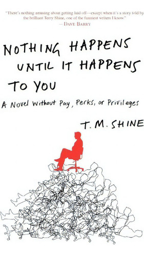 Nothing Happens Until It Happens To You, De T. M. Shine. Editorial Random House Usa Inc, Tapa Blanda En Inglés