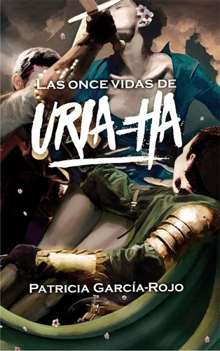 Las Once Vidas De Uria-ha, De García-rojo Cantón, Patricia. Editorial Ediciones Sm, Tapa Blanda En Español