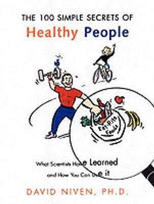 100 Simple Secrets Of Healthy People - David Niven