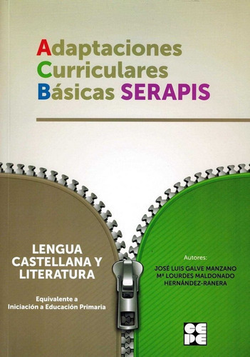 LENGUA 0 - ADAPTACIONES CURRICULARES BÃÂSICAS SERAPIS, de Galve Manzano, José Luis. Editorial Ciencias de la Educación Preescolar y Especial, tapa blanda en español