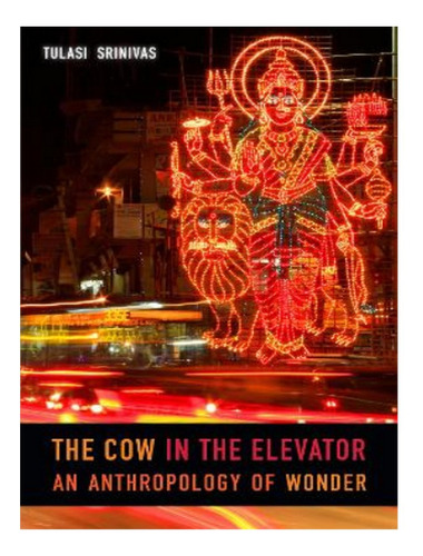 The Cow In The Elevator - Tulasi Srinivas. Eb16