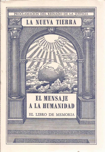 El Mensaje A La Humanidad. El Libro De Memoria. Volumen 2