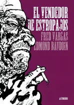 Comprar Vendedor De Estropajos, Fred Vargas \u002F Baudoin, Astiberri