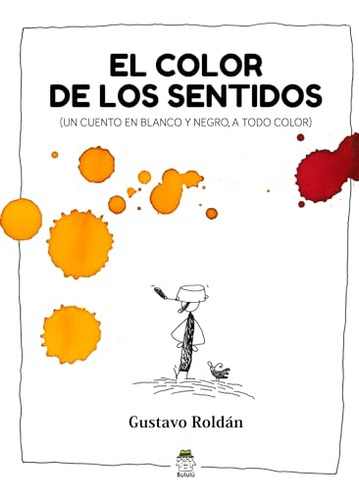 Libro El Color De Los Sentidos De Roldán, Gustavo Bululu