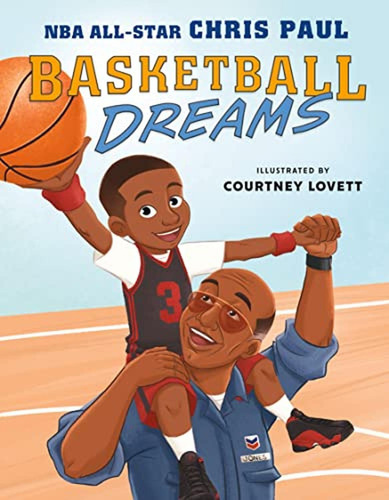 Basketball Dreams (Libro en Inglés), de Paul, Chris. Editorial Roaring Brook Press, tapa pasta dura en inglés, 2023
