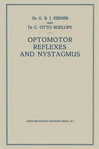 Optomotor Reflexes And Nystagmus, De Marco Keiner. Editorial Springer, Tapa Blanda En Inglés