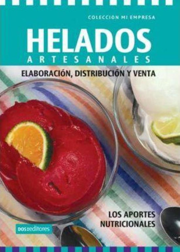 Helados Artesanales, De Gema. Editorial Dos Tintas Editores, Tapa Tapa Blanda En Español