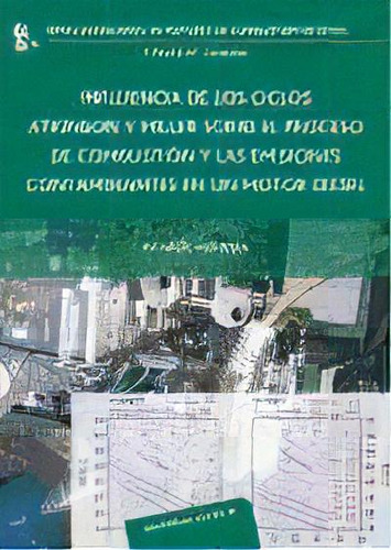 Influencia De Los Ciclos Atkinson Y Miller Sobre El Proceso De Combustion, De Ricardo Novella. Editorial Reverte, Tapa Blanda, Edición 2012 En Español