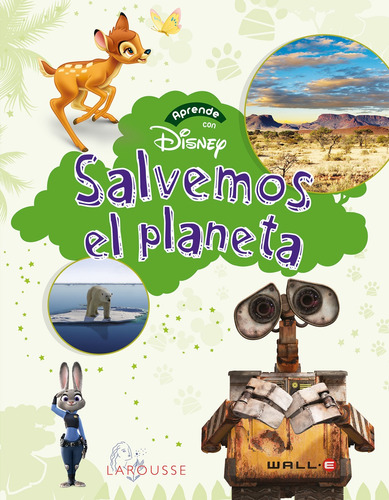 Salvemos el planeta. Aprende con Disney, de Ediciones Larousse. Editorial Mega Ediciones, tapa blanda en español, 2016