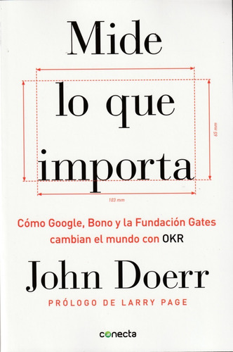 Mide Lo Que Importa. John Doerr