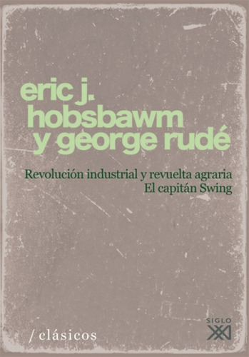 Revolucion Industrial Y Revuelta Agraria Hobsbawm, Eric J S