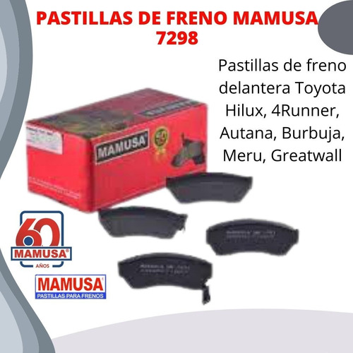 Pastillas De Freno Mamusa 7298 4-runner Hilux Burbuja Meru