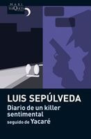 Imagen 1 de 3 de Diario De Un Killer Sentimental Seguido De Yacaré
