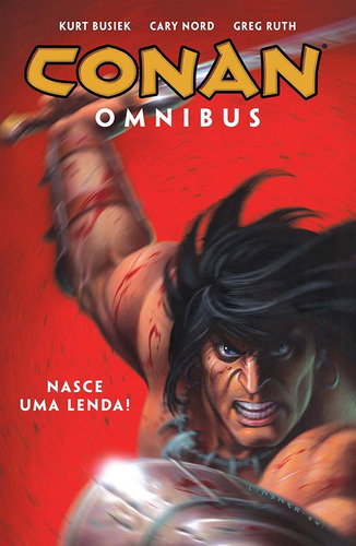 Conan Omnibus Vol. 1: Nasce uma lenda, de Busiek, Kurt. Editora Edições Mythos Eireli,Dark Horse, capa mole em português, 2021