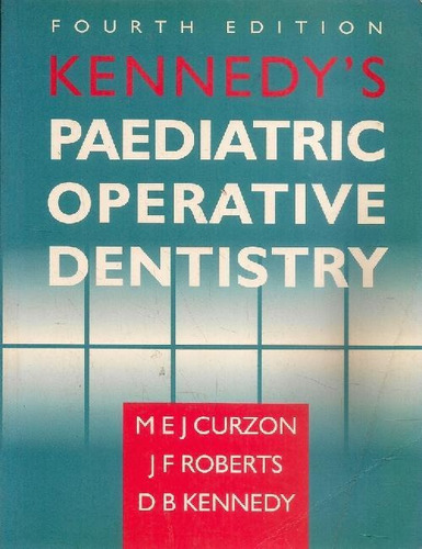 Libro Kennedy's Pediatric Operative Dentistry De Curzan