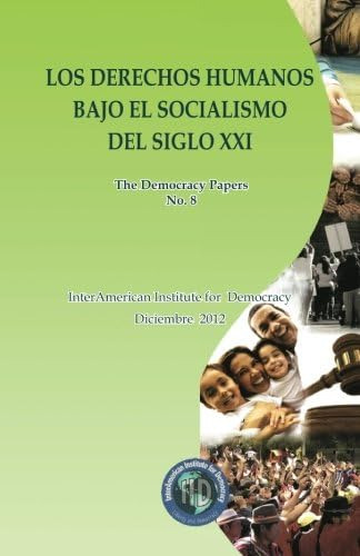 Libro: Derechos Humanos Bajo El Socialismo Del Siglo Xxi: En