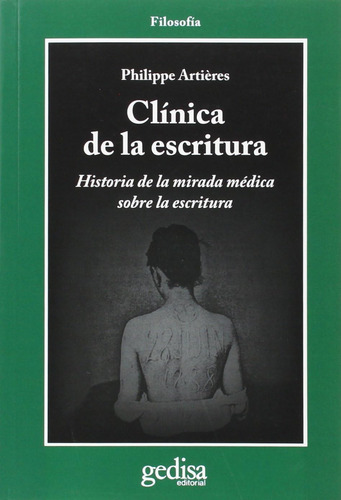 Libro:clinica De La Escritura: Historia De La Mirada Médica