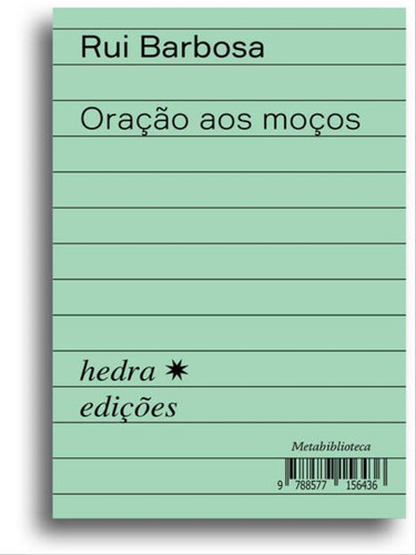 Oração Aos Moços, De Barbosa, Rui. Editora Hedra, Capa Mole Em Português