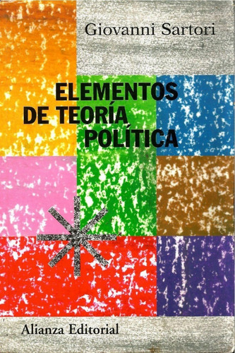 Elementos De Teoría Política. Giovanni Sartori