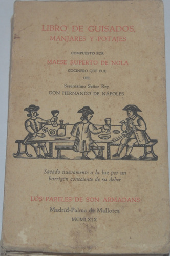 Libro De Guisados Manjares Y Potages Maese R. De Nola G12