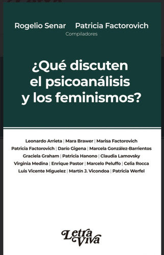 Senar R. - ¿qué Discuten El Psicoanalisis Y Los Feminismos? 