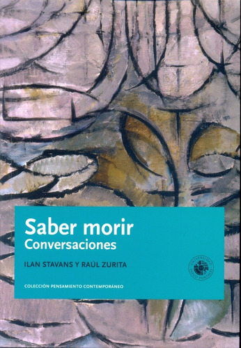 Saber Morir Conversaciones - Stavans Ilan; Zurit Raul
