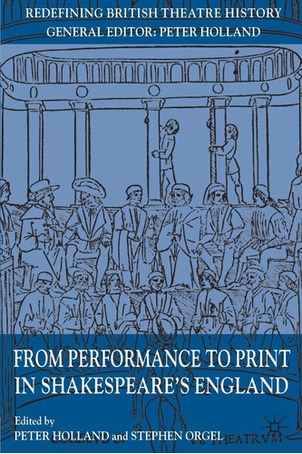 Libro: From Performance To Print In Shakespeareøs England