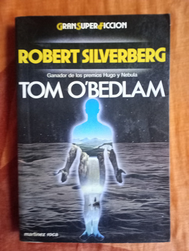 Tom O Bedlam Robert Silverberg Gran Super Ficcion Usado (Usado)