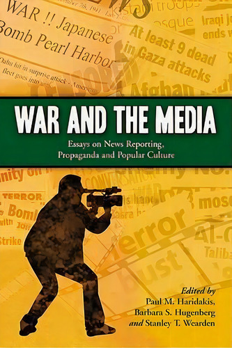 War And The Media, De Paul M Haridakis. Editorial Mcfarland Co Inc, Tapa Blanda En Inglés