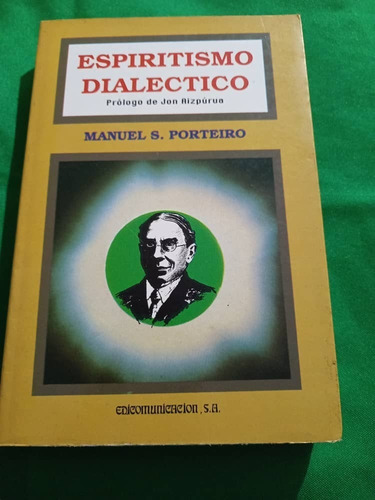 Edicomunicacion - Espiritismo Dialetico - Manuel S Porteiro