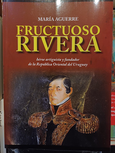 Fructuoso Rivera - María Aguerre