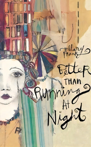Better Than Running At Night, De Frank. Editorial Houghton Mifflin, Tapa Blanda En Inglés