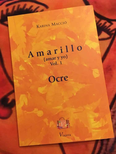 Libro Poesía Ocre Amarillo Karina Macció Viajera Editorial