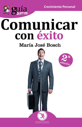 Guãâaburros Comunicar Con Ãâ©xito, De Muñiz Gómez, María José. Editorial Editatum, Tapa Blanda En Español