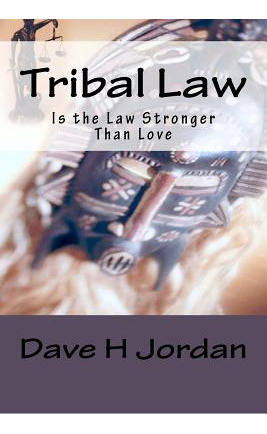 Libro Tribal Law: Is The Law Stronger Than Love - Jordan,...