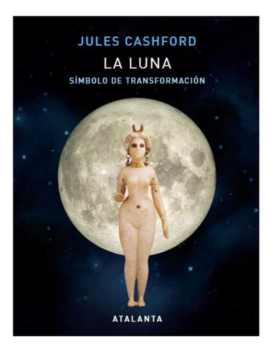 La Luna: Símbolo De Transformación