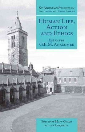 Human Life, Action And Ethics - G. E. M. Anscombe (paperb...