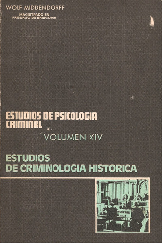 Estudios De Criminología Histórica / Wolf Middendorff