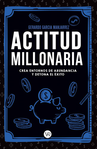 Actitud Millonaria-garcia Manjarrez, Gerardo-v&r
