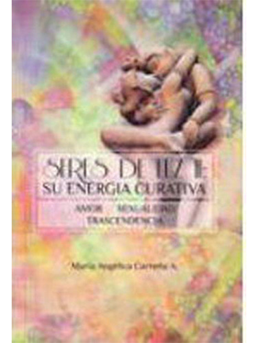 Seres De Luz. Su Energia Curativa #2, De Carreño, Maria Angelica. Editorial Dop Consultores, Tapa Blanda En Español