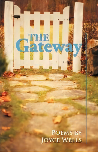 The Gateway, De Joyce Wells. Editorial Westbow Press, Tapa Blanda En Inglés