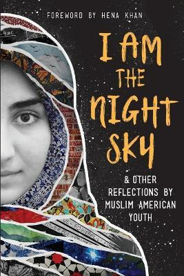 Libro I Am The Night Sky : & Other Reflections By Muslim ...