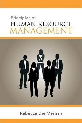 Principles Of Human Resource Management - Rebecca Dei Men...