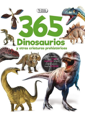 365 Dinosaurios Y Otras Criaturas Prehistoriacas (t.d)