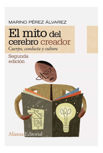 El Mito Del Cerebro Creador, De Pérez Álvarez, Marino. Editorial Alianza, Tapa Blanda En Español